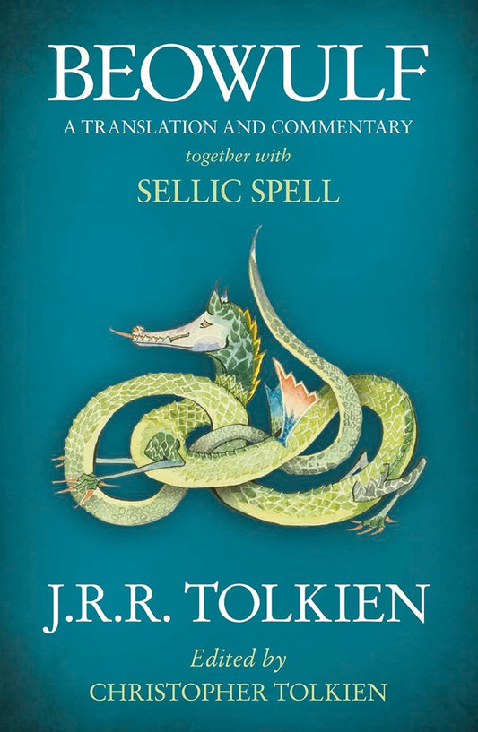 Beowulf A Translation and Commentary, Together with Sellic Spell by J R R Tolkien
