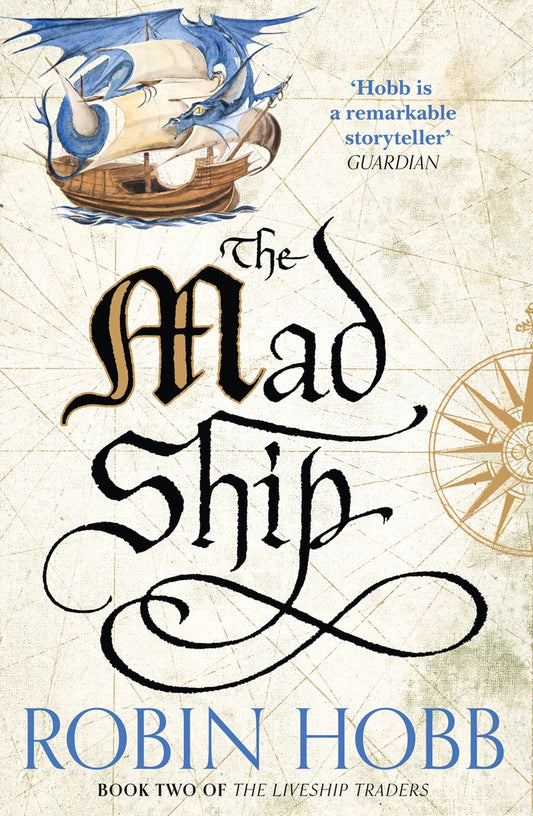 The Mad Ship (The Liveship Traders, Book 2) by Robin Hobb
