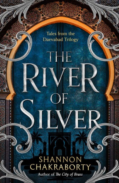 The River Of Silver by Shannon Chakraborty te koop op hetbookcafe.nl
