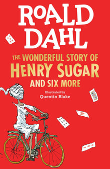 Wonderful Story Of Henry Sugar & Six Mo by Roald Dahl