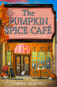 Dream Harbor-The Pumpkin Spice Café by Laurie Gilmore