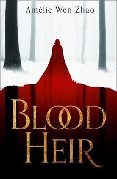 Blood Heir (blood Heir Trilogy, Book 1) by Amelie Wen Zhao te koop op hetbookcafe.nl