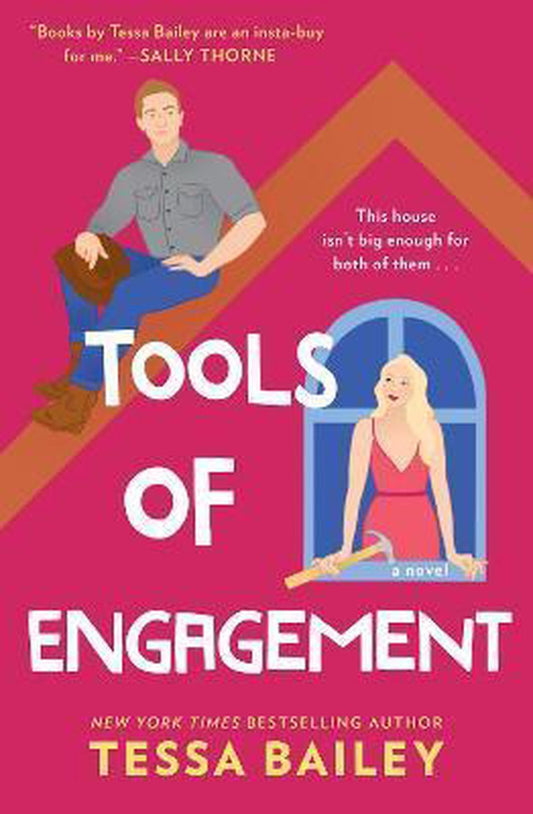 Tools of Engagement A Novel Hot  Hammered by Tessa Bailey