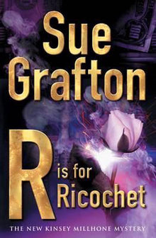 R is for Ricochet by Sue Grafton