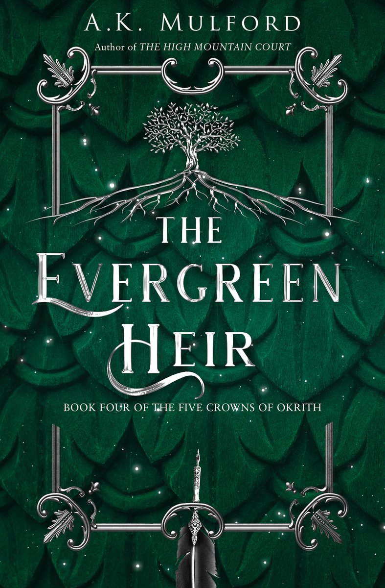 The Five Crowns of Okrith-The Evergreen Heir by A.K. Mulford