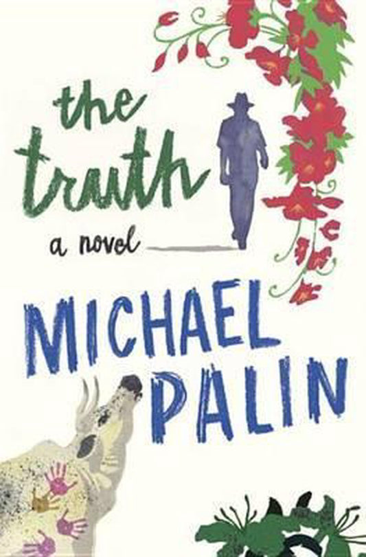 The Truth by Michael Palin te koop op hetbookcafe.nl