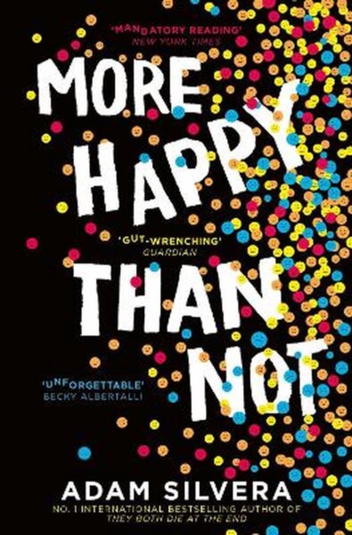 More Happy Than Not by Adam Silvera te koop op hetbookcafe.nl