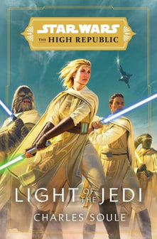 Star Wars: Light Of The Jedi (the High Republic) by Charles Soule te koop op hetbookcafe.nl