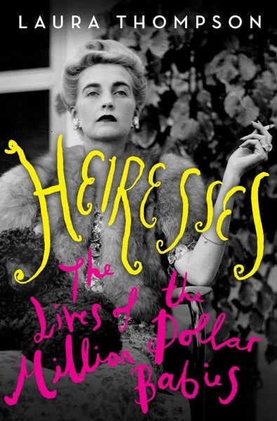 Heiresses by Laura Thompson te koop op hetbookcafe.nl