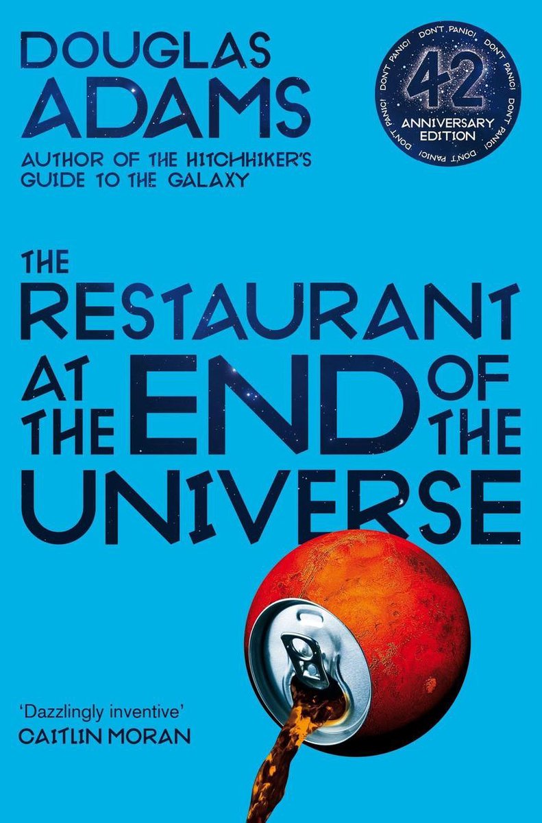 The Restaurant at the End of the Universe The Hitchhiker's Guide to the Galaxy by Douglas Adams