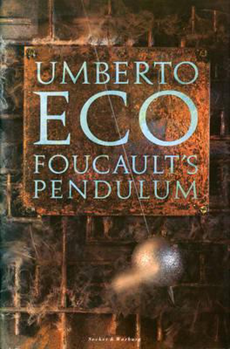 Foucault's Pendulum by Umberto Eco