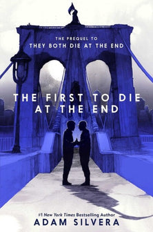 The First To Die At The End by Adam Silvera te koop op hetbookcafe.nl