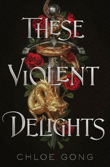 These Violent Delights by Chloe Gong te koop op hetbookcafe.nl