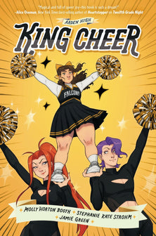 Arden High- King Cheer by Molly Horton Booth