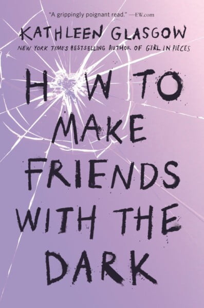 How To Make Friends With The Dark by Kathleen Glasgow te koop op hetbookcafe.nl