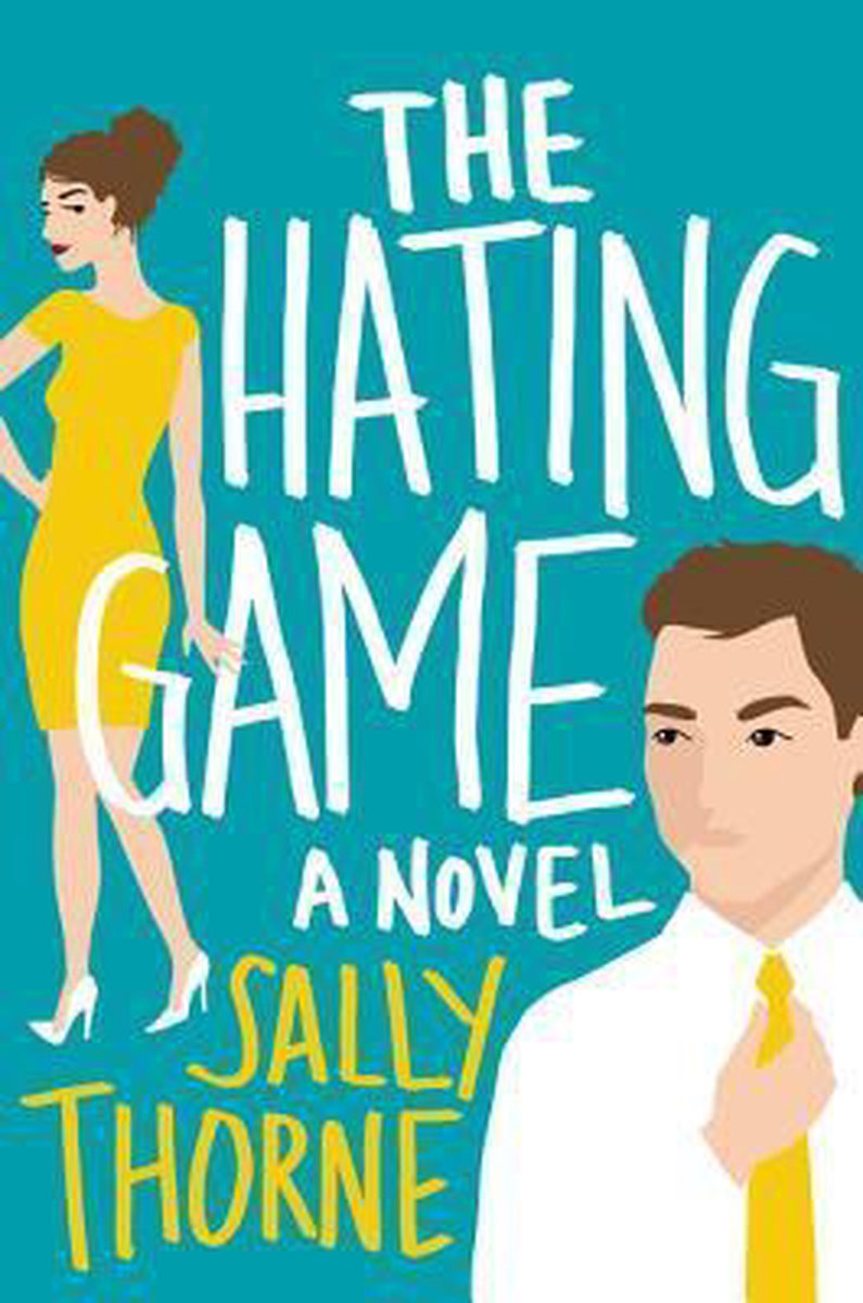 The Hating Game by Sally Thorne