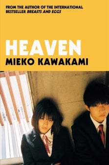 Heaven by Mieko Kawakami te koop op hetbookcafe.nl