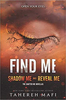 Find Me Shatter Me Novella by Tahereh Mafi te koop op hetbookcafe.nl