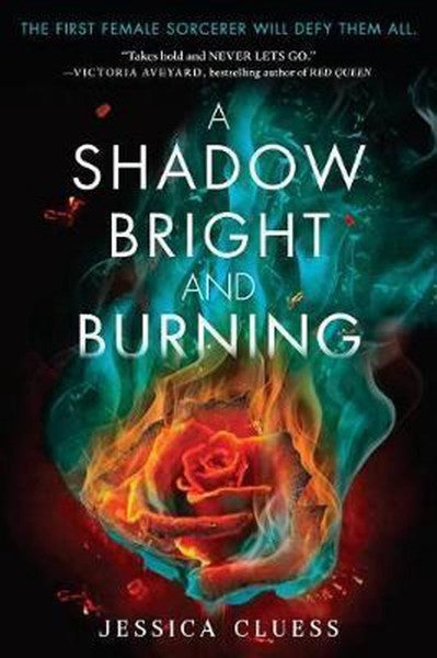 A Shadow Bright And Burning (kingdom On Fire, Book One) by Jessica Cluess te koop op hetbookcafe.nl