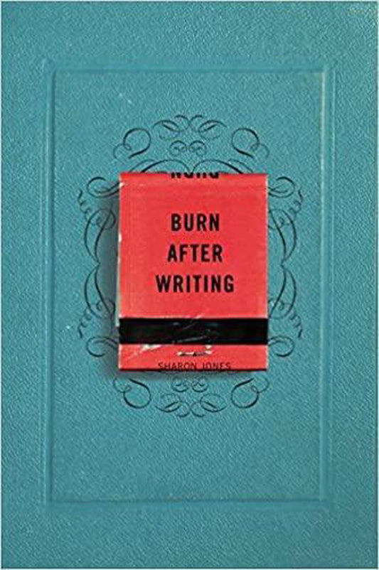 Burn After Writing by Jones Sharon te koop op hetbookcafe.nl