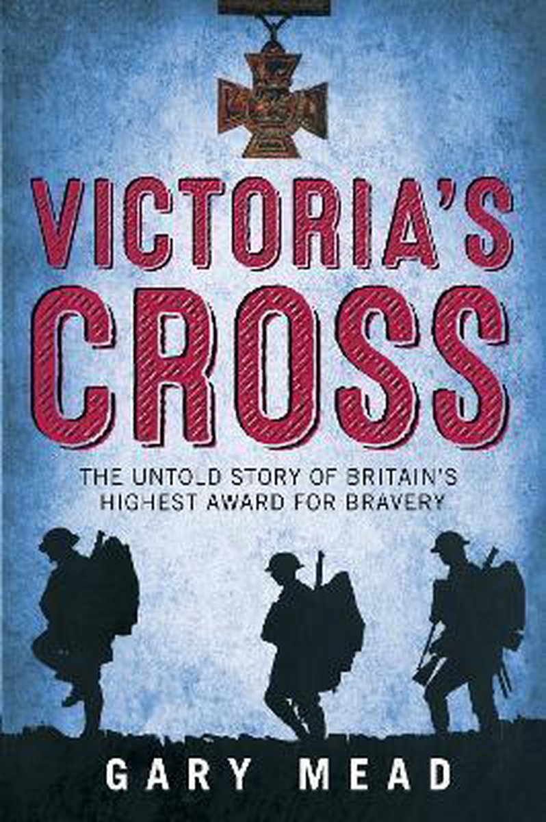 Victoria's Cross by Gary Mead te koop op hetbookcafe.nl