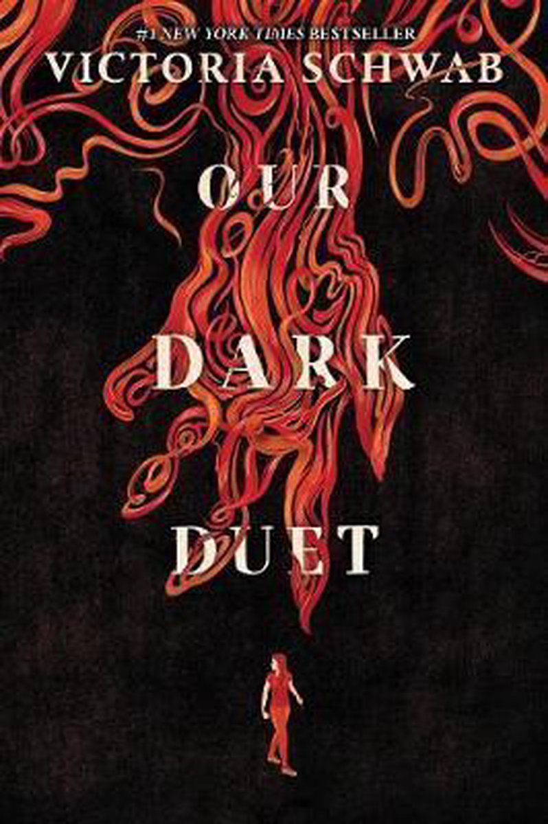 Our Dark Duet Monsters of Verity, 2 by V E Schwab