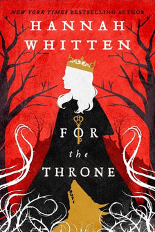 For The Throne by Hannah Whitten te koop op hetbookcafe.nl