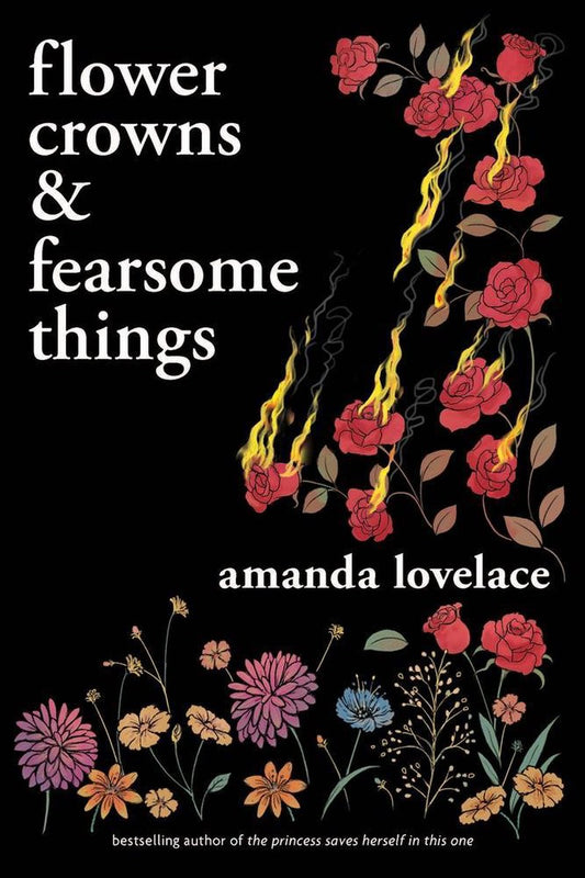 Flower Crowns And Fearsome Things by Amanda Lovelace te koop op hetbookcafe.nl