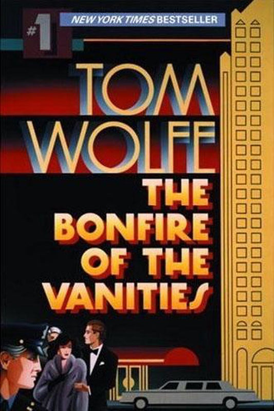 Bonfire of the Vanities by Tom Wolfe