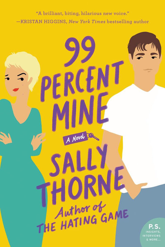 99 Percent Mine A Novel by Sally Thorne