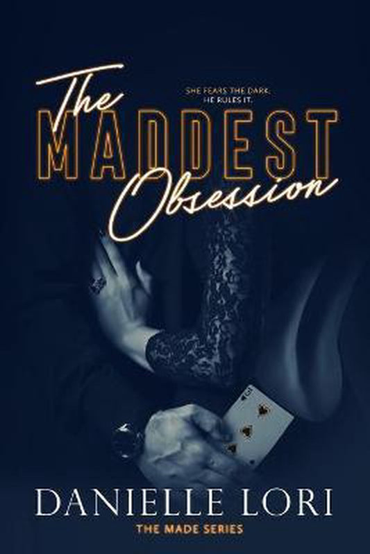 Made-The Maddest Obsession by Danielle Lori