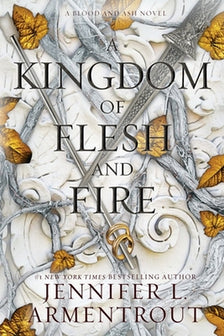 A Kingdom of Flesh and Fire by Jennifer L Armentrout