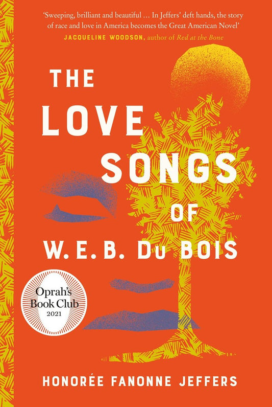 The Love Songs Of W.e.b. Du Bois by Honoree Fanonne Jeffers te koop op hetbookcafe.nl