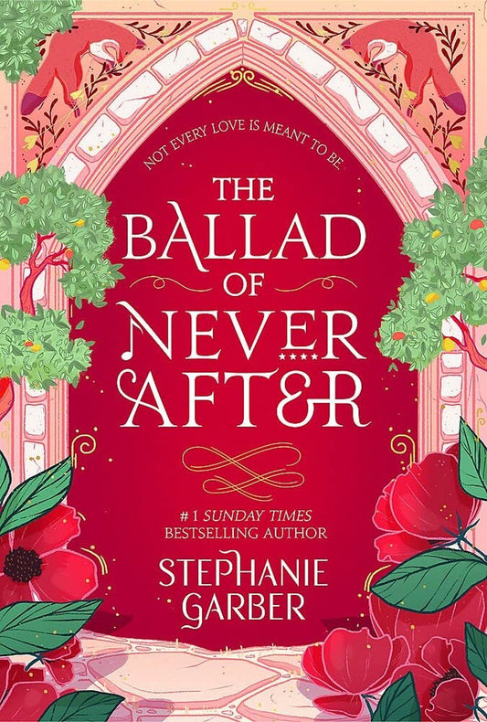 Once Upon a Broken Heart-The Ballad of Never After by Stephanie Garber