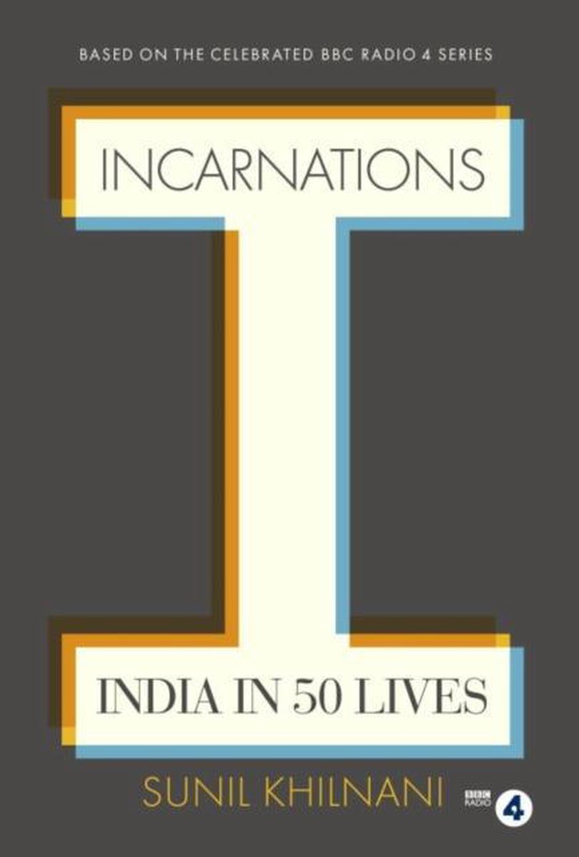 Incarnations by Sunil Khilnani