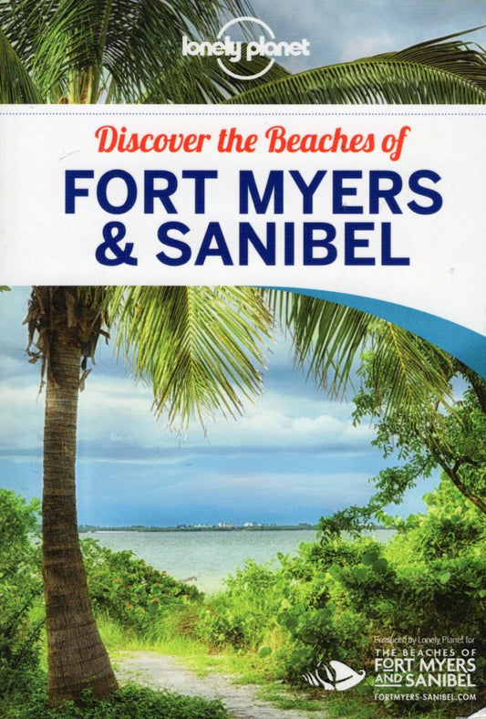 Discover The Beaches Of Fort Myers & Sanibel - Lonely Planet by Lonely Planet te koop op hetbookcafe.nl