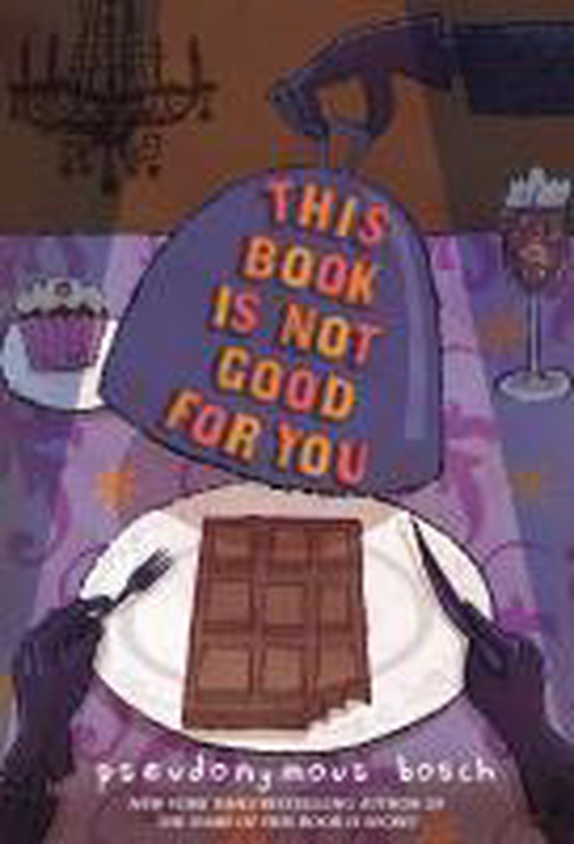 This Book Is Not Good For You by Pseudonymous Bosch te koop op hetbookcafe.nl