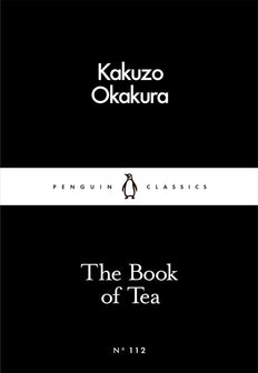 Book Of Tea by Kakuzo Okakura