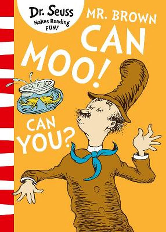 Mr Brown Can Moo Can You by Dr. Seuss