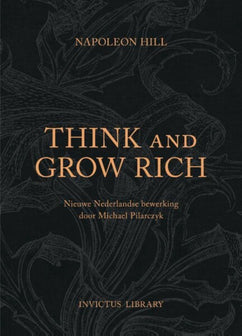 Invictus Library  -   Think And Grow Rich by Napoleon Hill te koop op hetbookcafe.nl