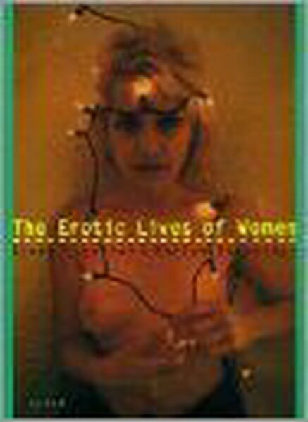 The Erotic Lives Of Women by Marion Schneider te koop op hetbookcafe.nl