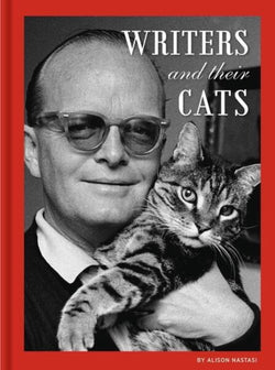 Writers And Their Cats by Alison Nastasi te koop op hetbookcafe.nl