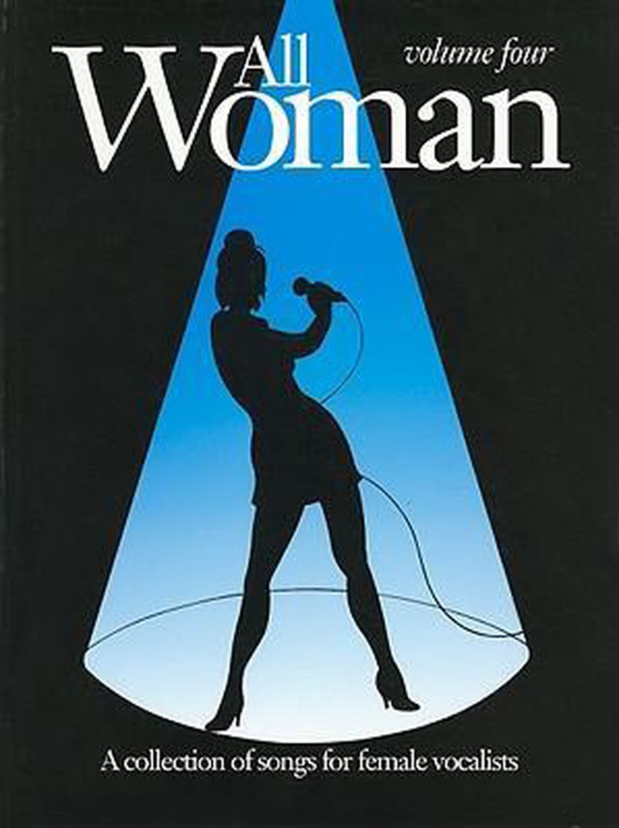 All Woman: Collection Of Songs For Female Vocalists by International Music Publications te koop op hetbookcafe.nl
