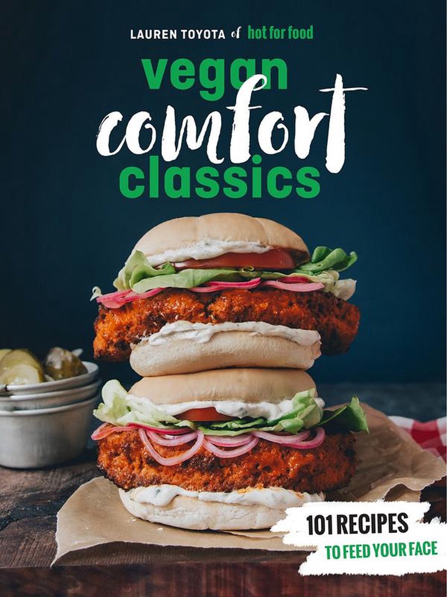 Vegan Comfort Classics by Lauren Toyota