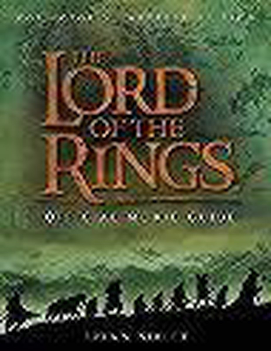 The "Lord of the Rings" Official Movie Guide by Brian Sibley