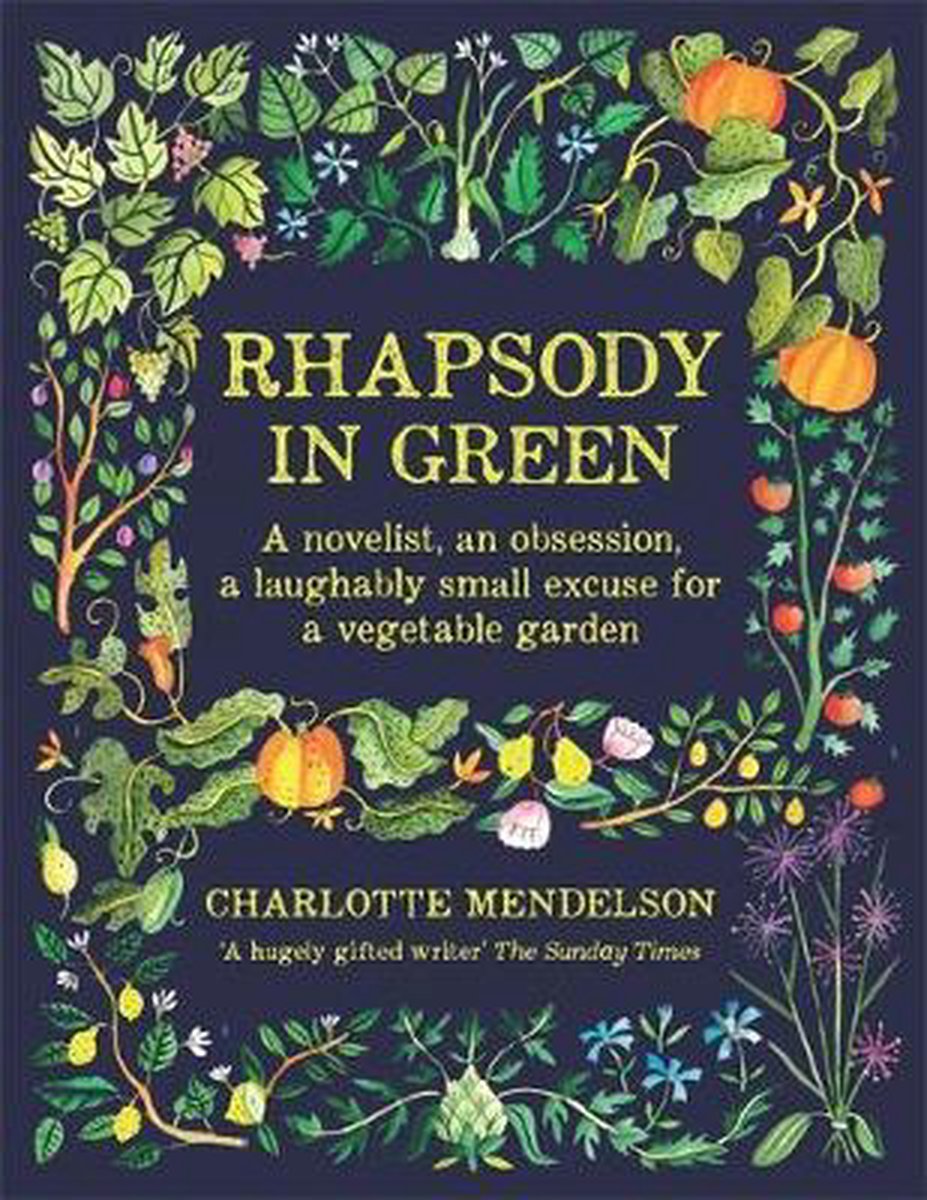 Rhapsody in Green by Charlotte Mendelson