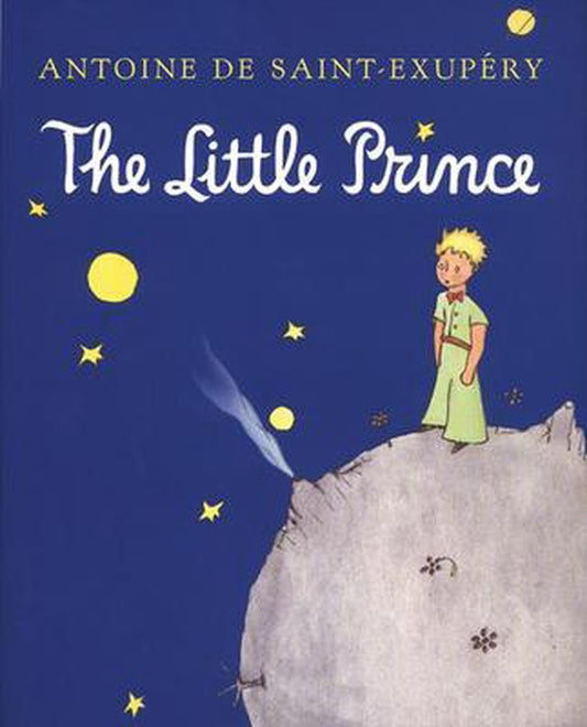 Little Prince by Antoine De Saint Exupèry