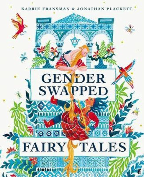 Gender Swapped Fairy Tales by Karrie Fransman te koop op hetbookcafe.nl