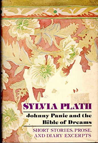 Johnny Panic And The Bible Of Dreams by Sylvia Plath te koop op hetbookcafe.nl