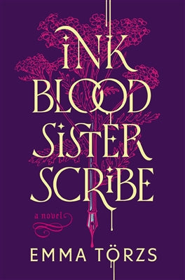 Ink Blood Sister Scribe Intl/E by Emma Törzs